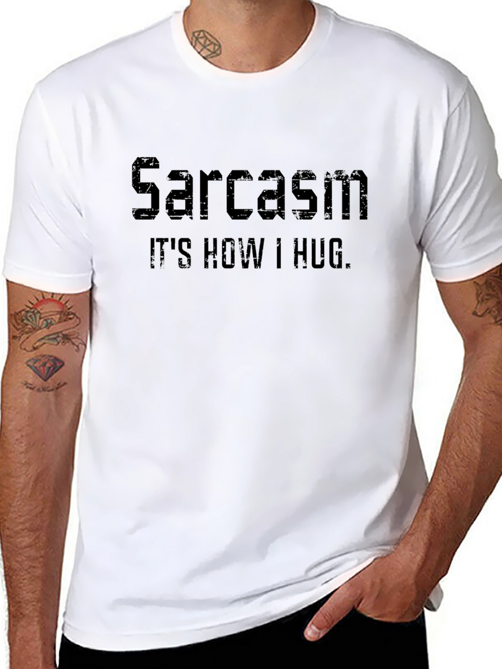 Sarcasm: Its How I Hug - Graphic Tee