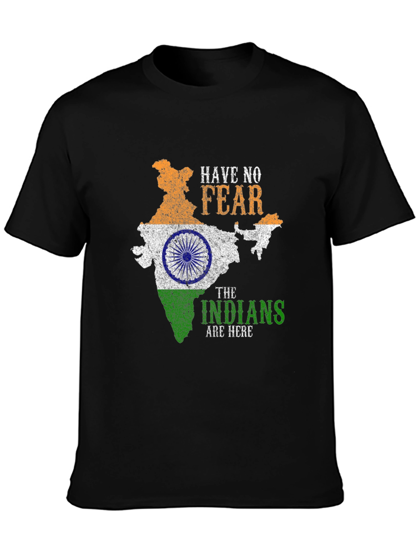 Have No Fear Indians Are Here T-Shirt