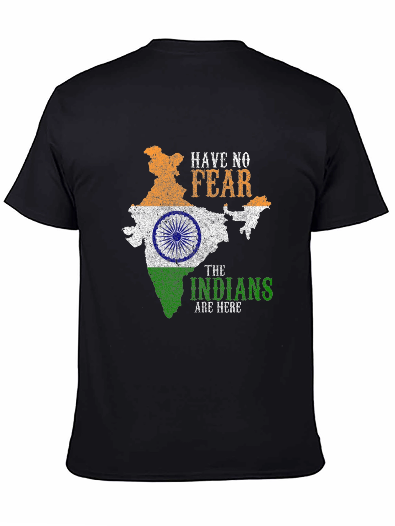 Have No Fear Indians Are Here T-Shirt