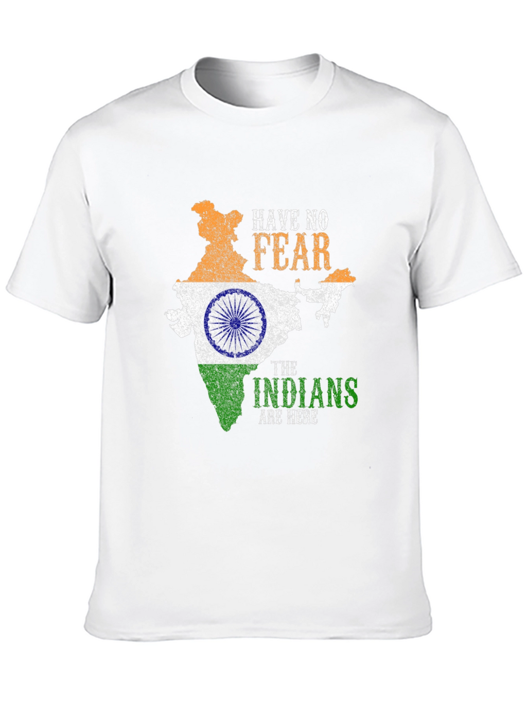 Have No Fear Indians Are Here T-Shirt