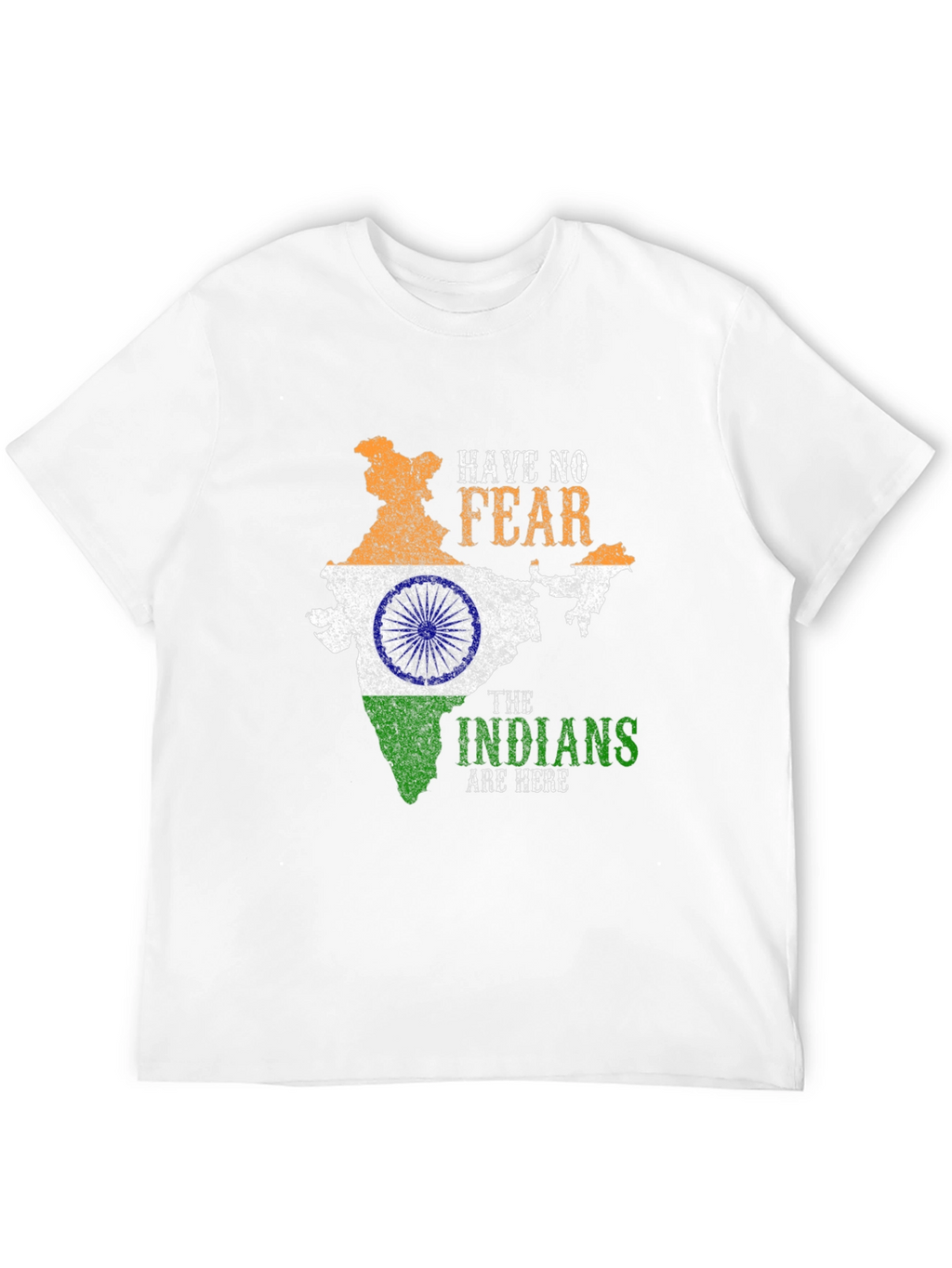 Have No Fear Indians Are Here T-Shirt