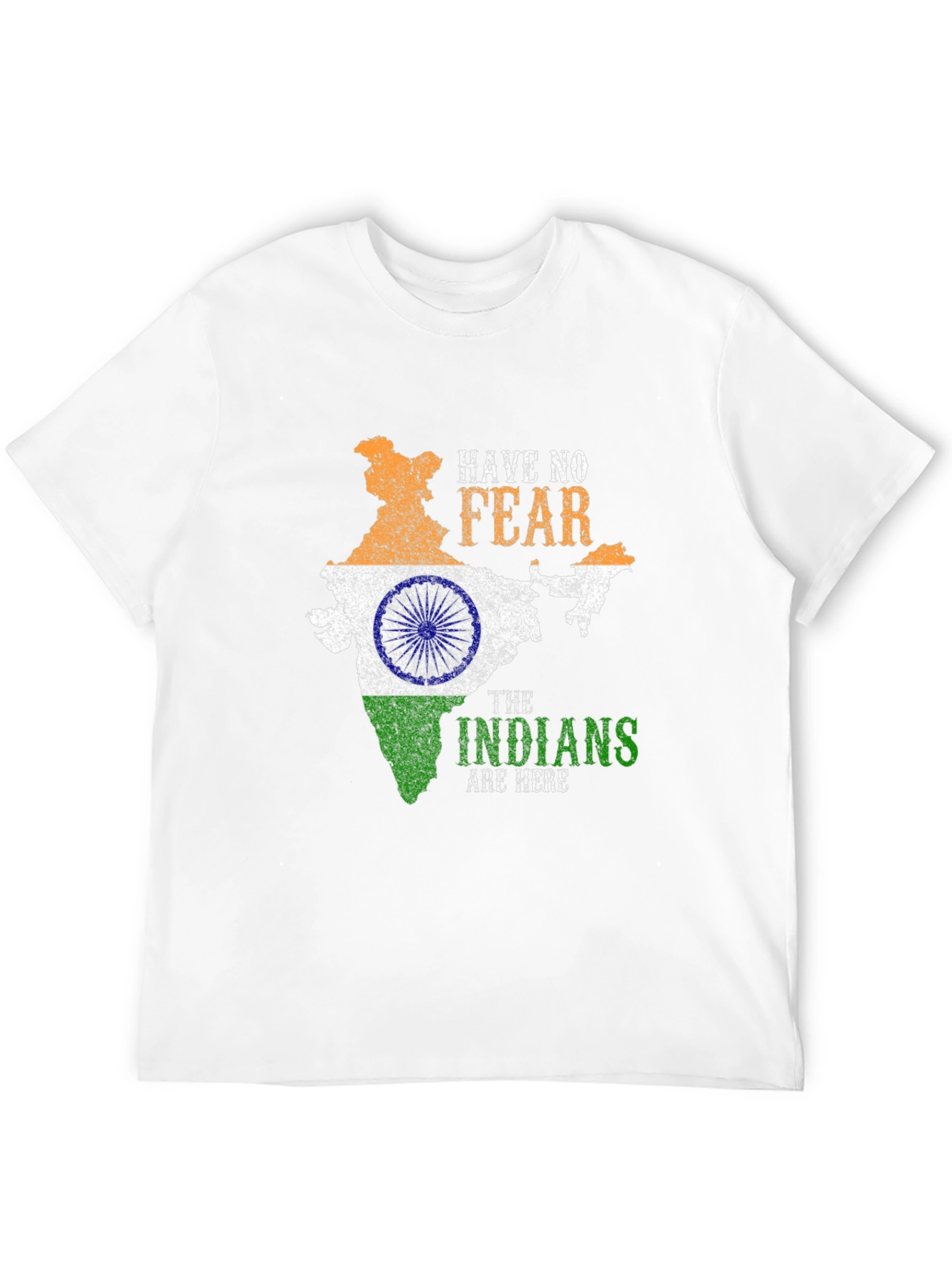 Have No Fear Indians Are Here T-Shirt