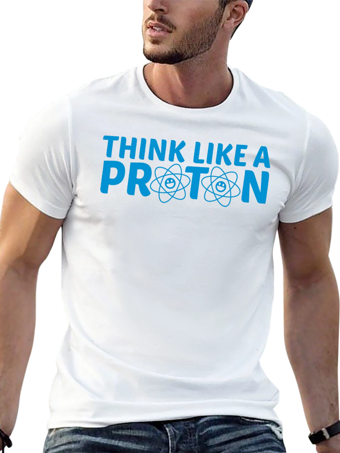 Think Like a Proton T-Shirt - Science Tee