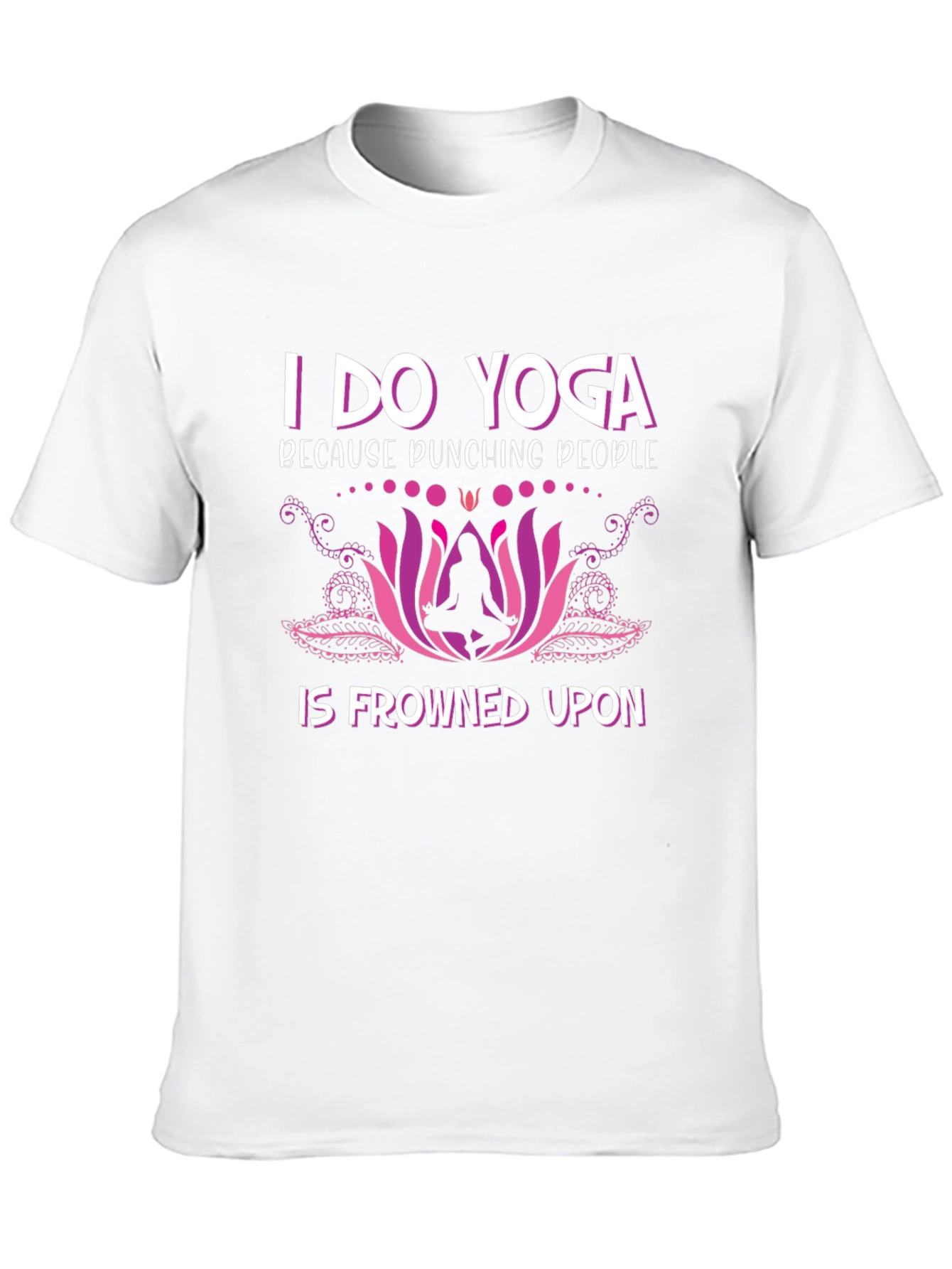 Funny Yoga T-Shirt: Punching People Frowned Upon