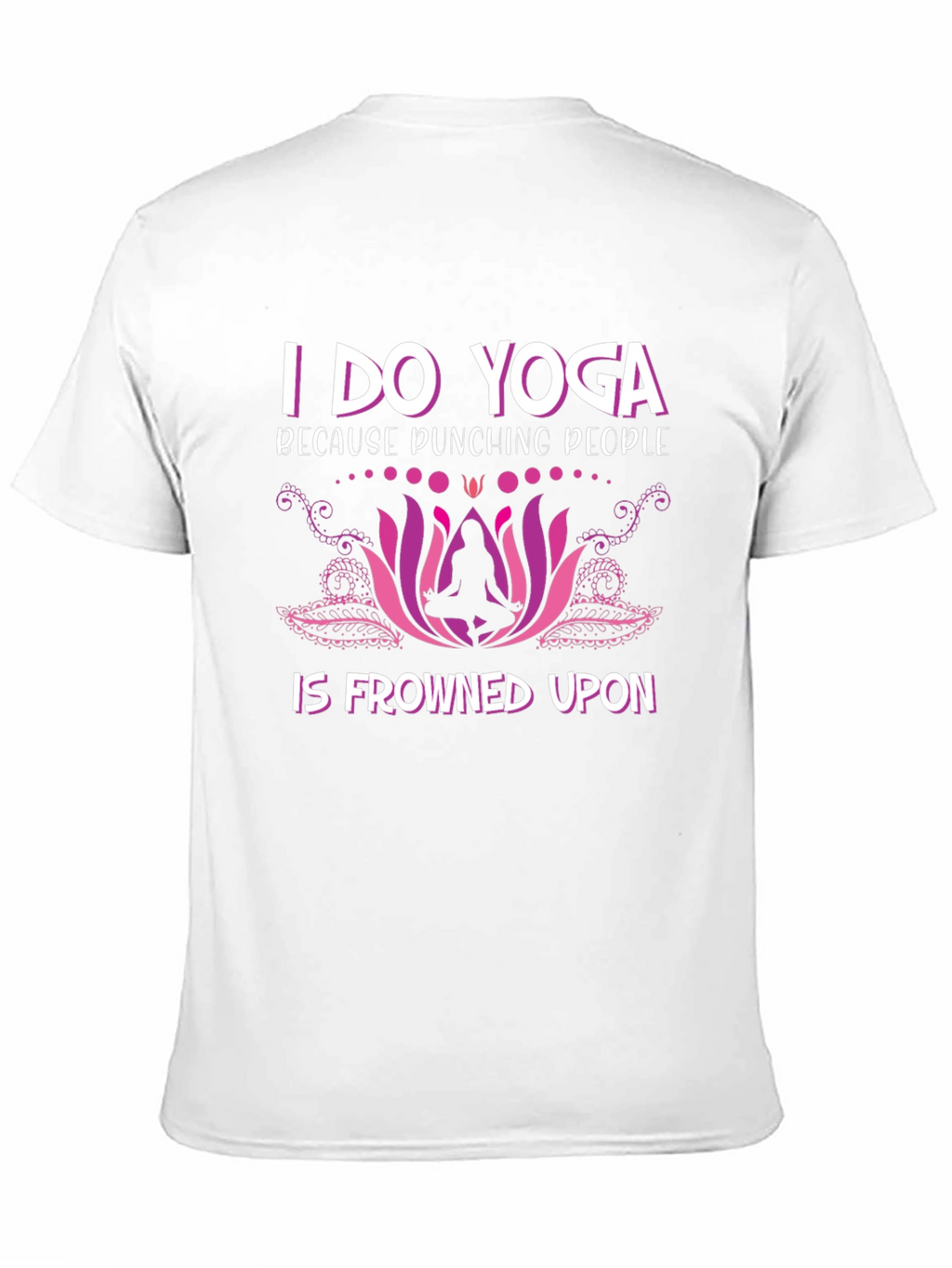 Funny Yoga T-Shirt: Punching People Frowned Upon
