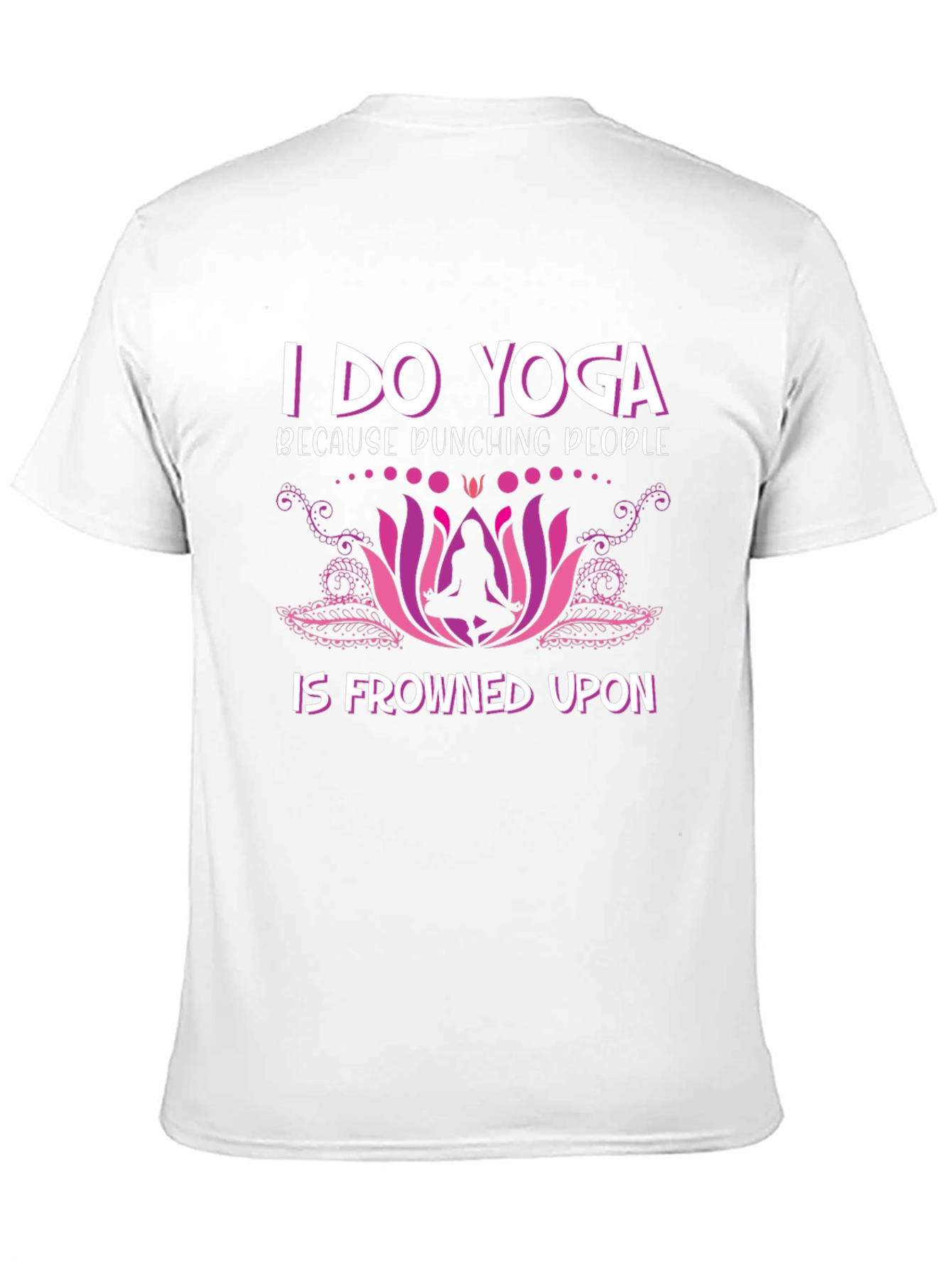 Funny Yoga T-Shirt: Punching People Frowned Upon
