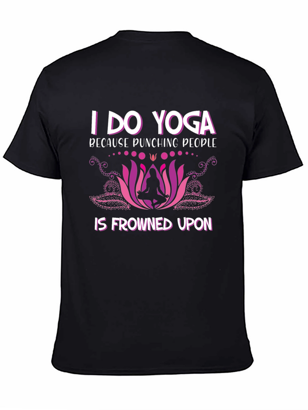 Funny Yoga T-Shirt: Punching People Frowned Upon