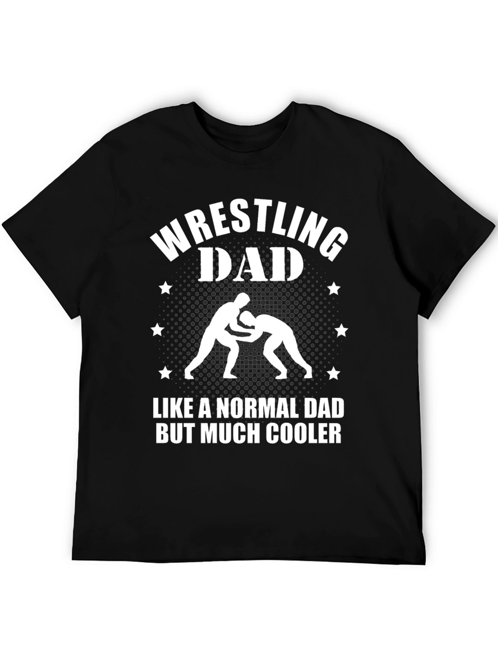 Wrestling Dad T-Shirt - Much Cooler Dad