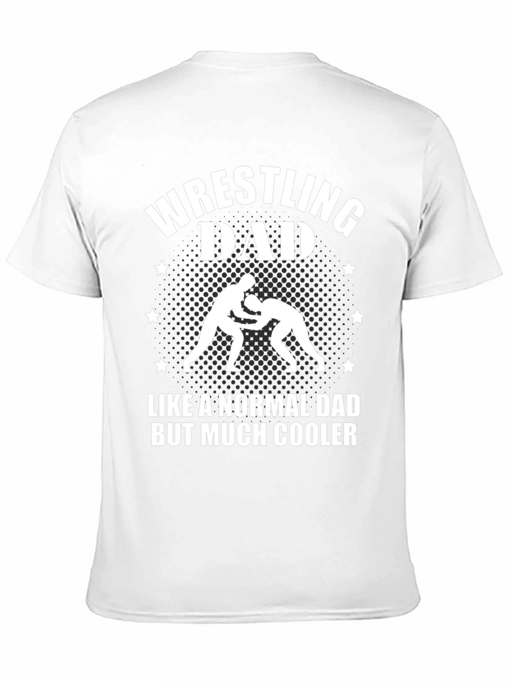 Wrestling Dad T-Shirt - Much Cooler Dad