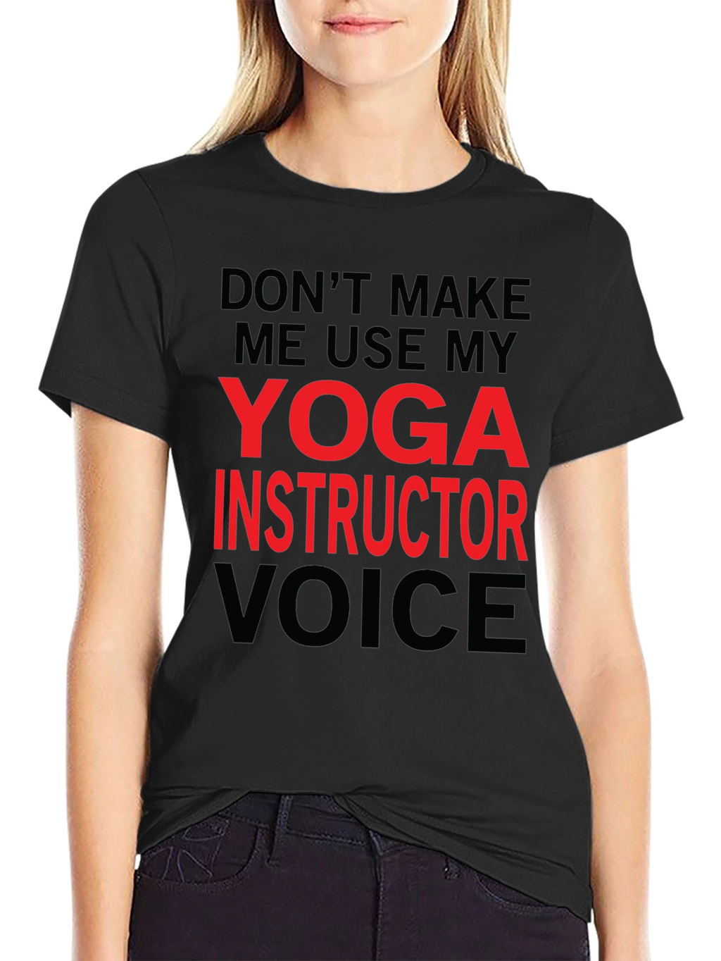 Yoga Instructor Voice T-Shirt - Funny Yoga Gift