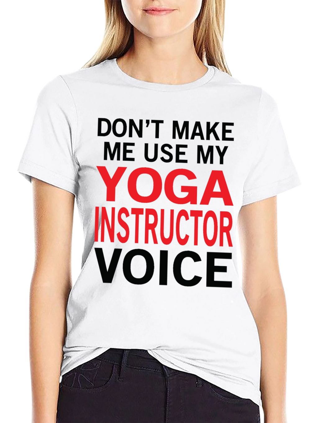 Yoga Instructor Voice T-Shirt - Funny Yoga Gift