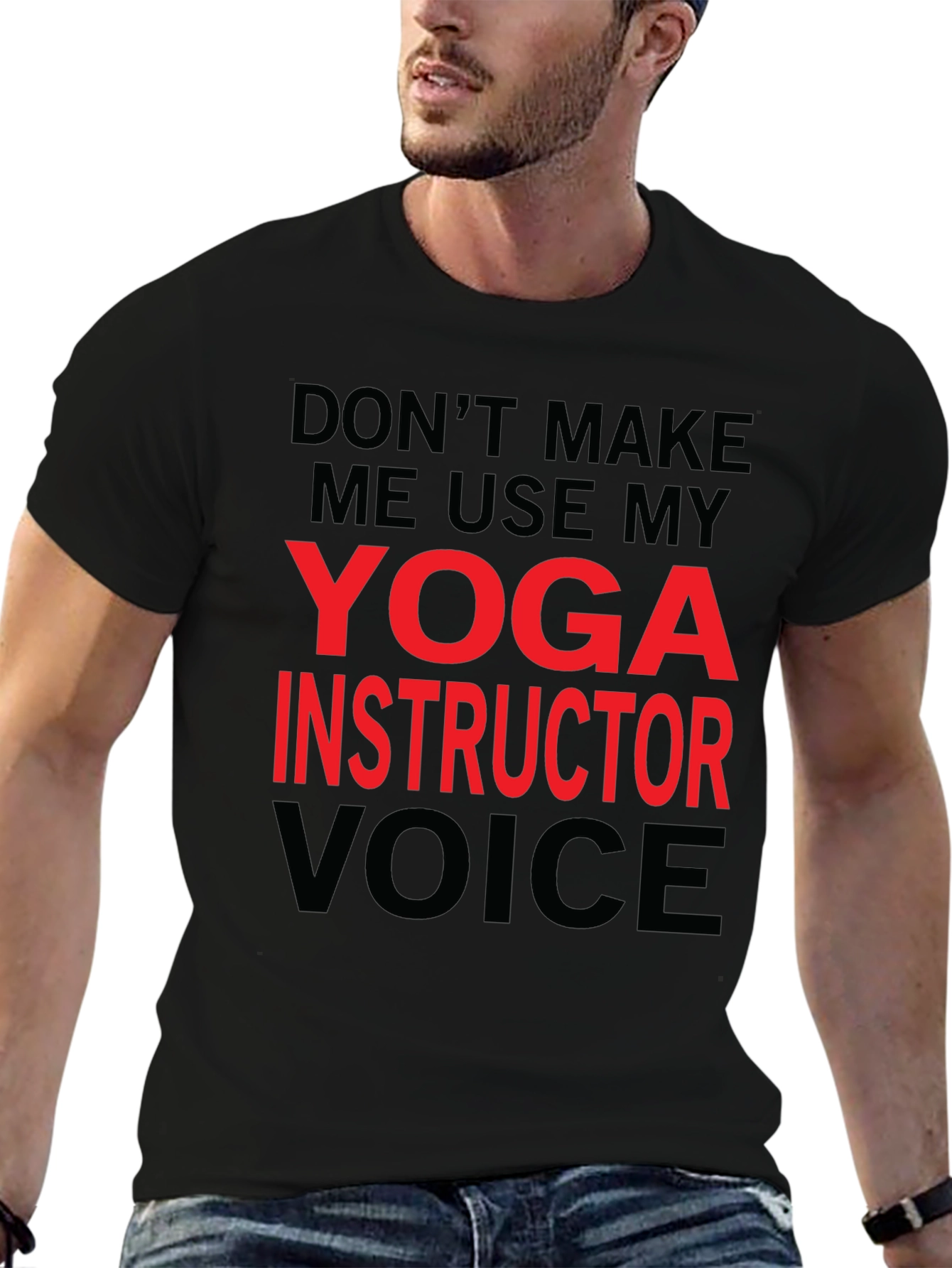 Yoga Instructor Voice T-Shirt - Funny Yoga Gift