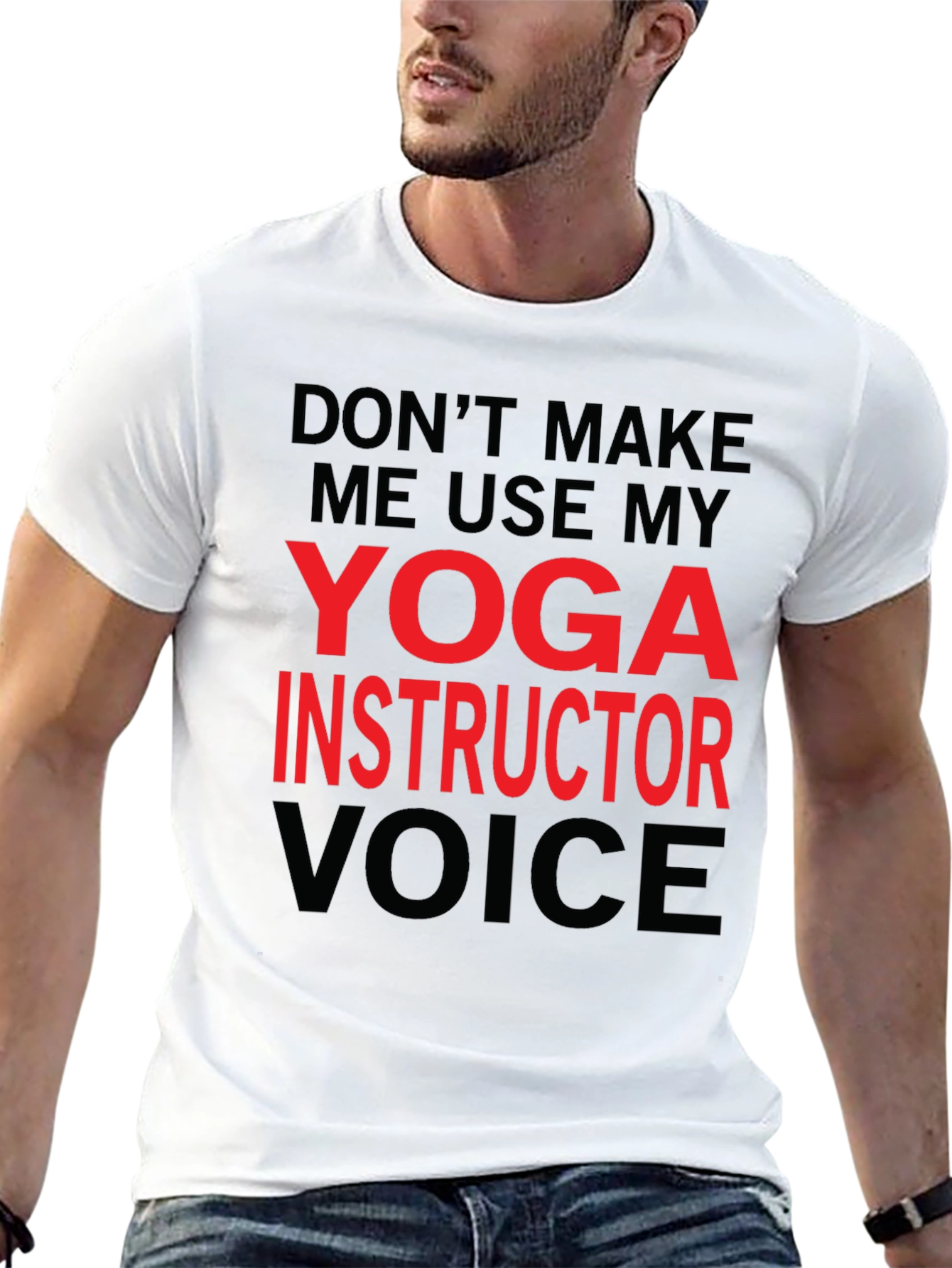 Yoga Instructor Voice T-Shirt - Funny Yoga Gift
