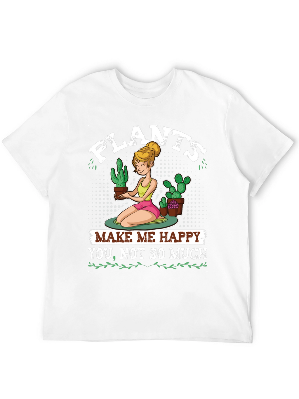 Plants Make Me Happy Graphic T-Shirt