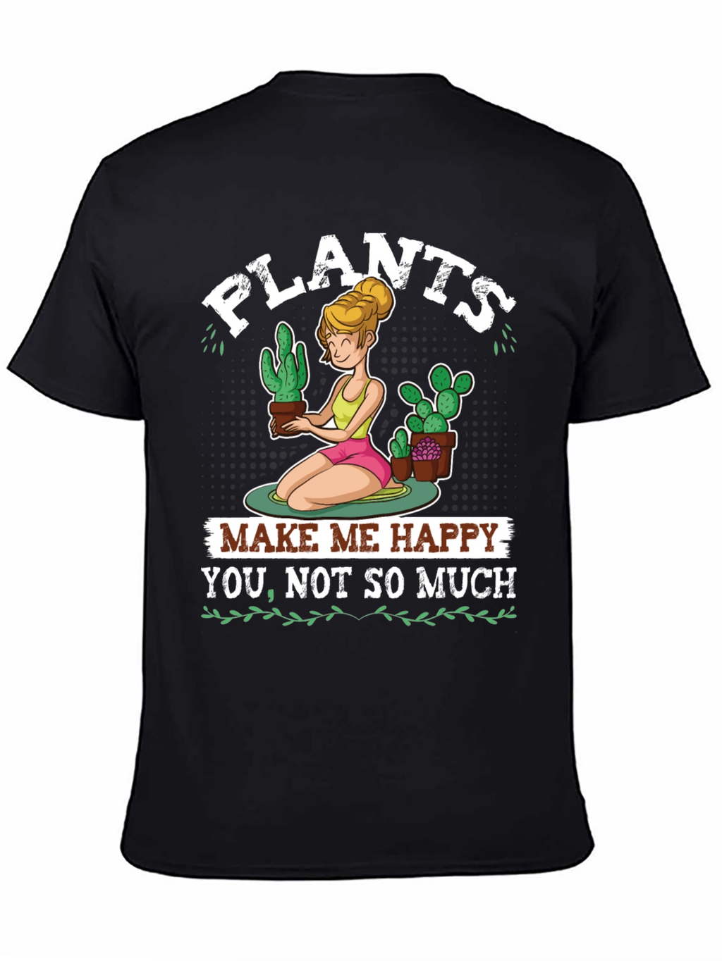 Plants Make Me Happy Graphic T-Shirt