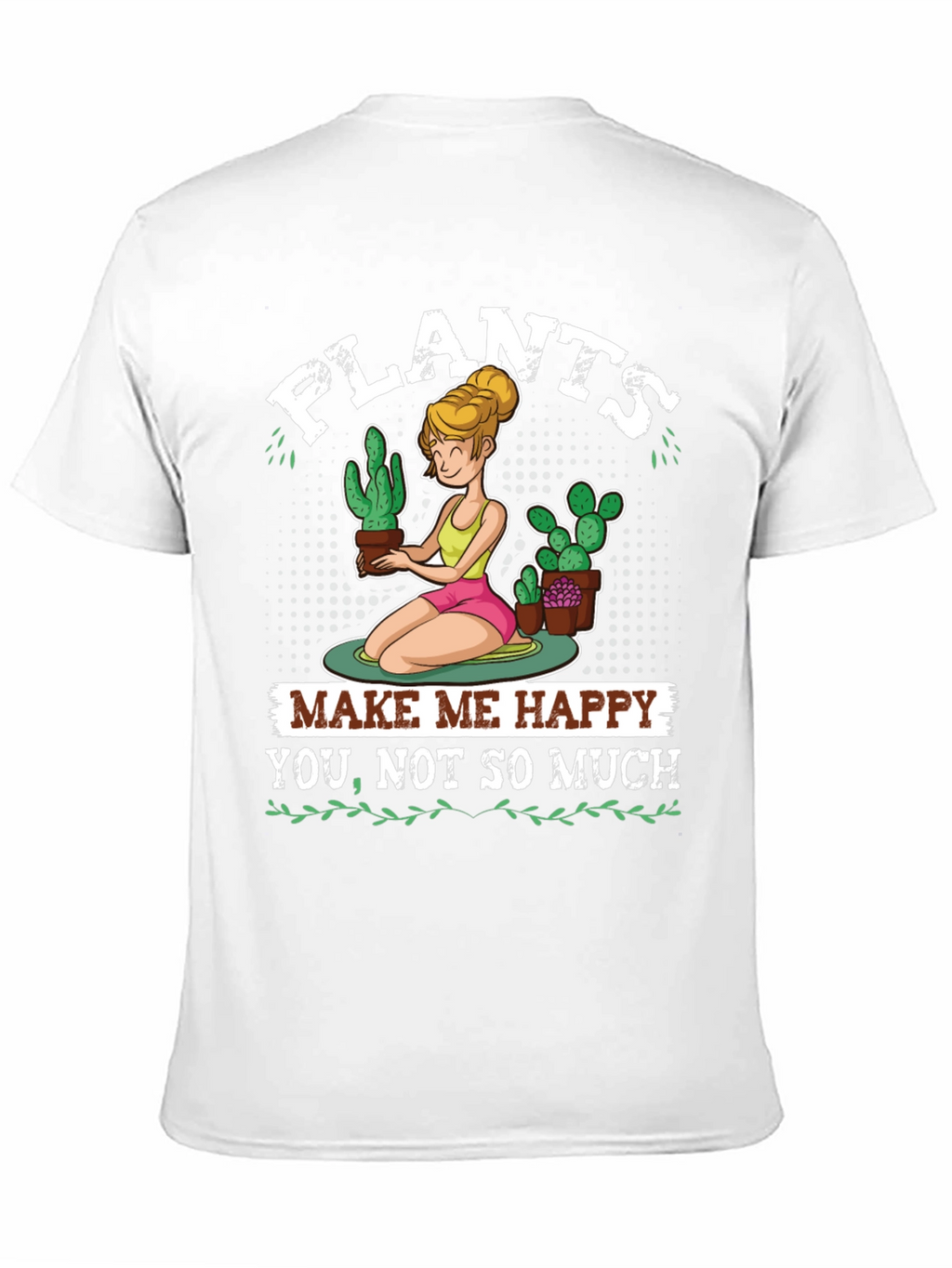 Plants Make Me Happy Graphic T-Shirt