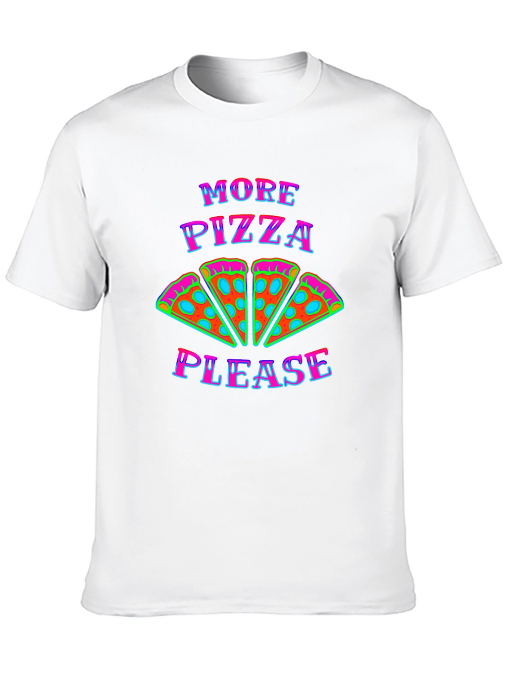 More Pizza Please Graphic T-Shirt