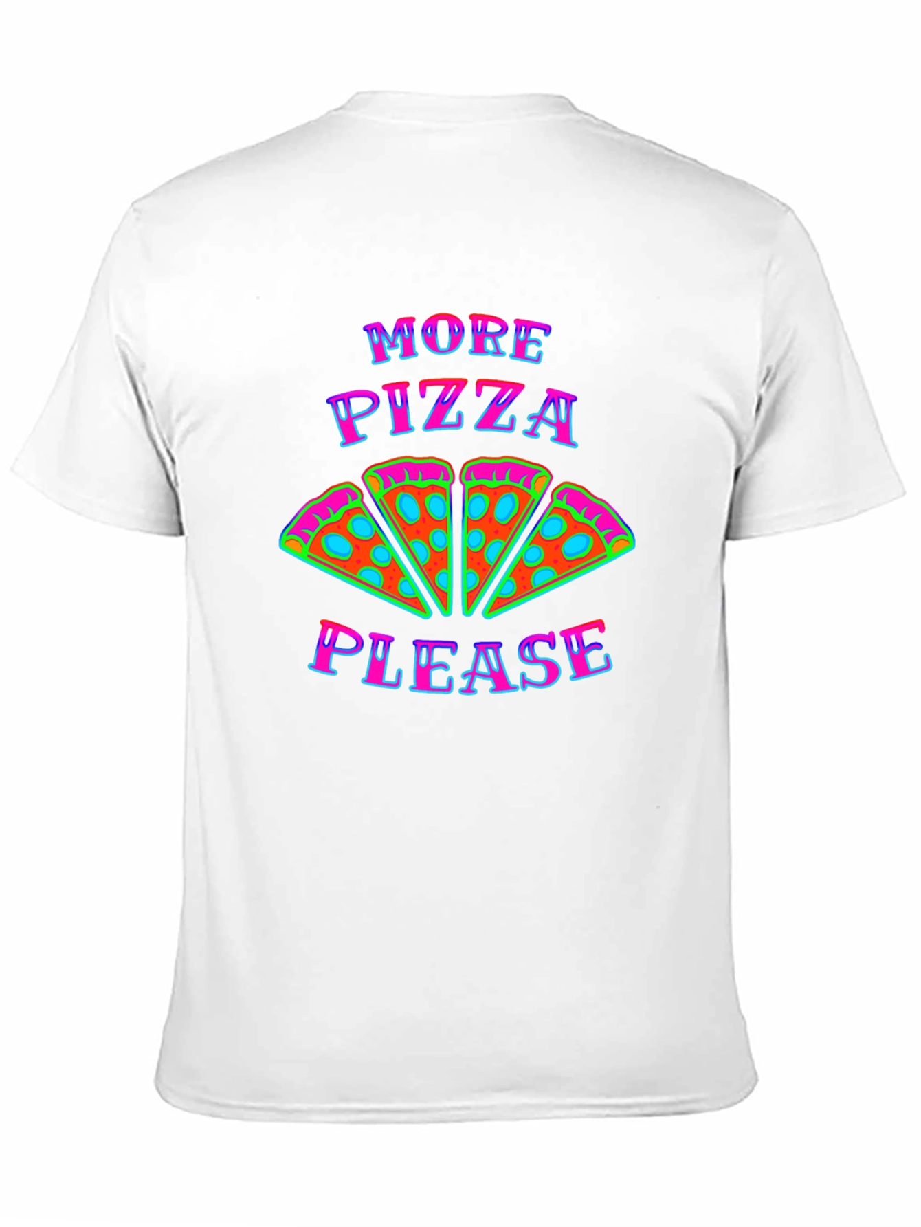 More Pizza Please Graphic T-Shirt