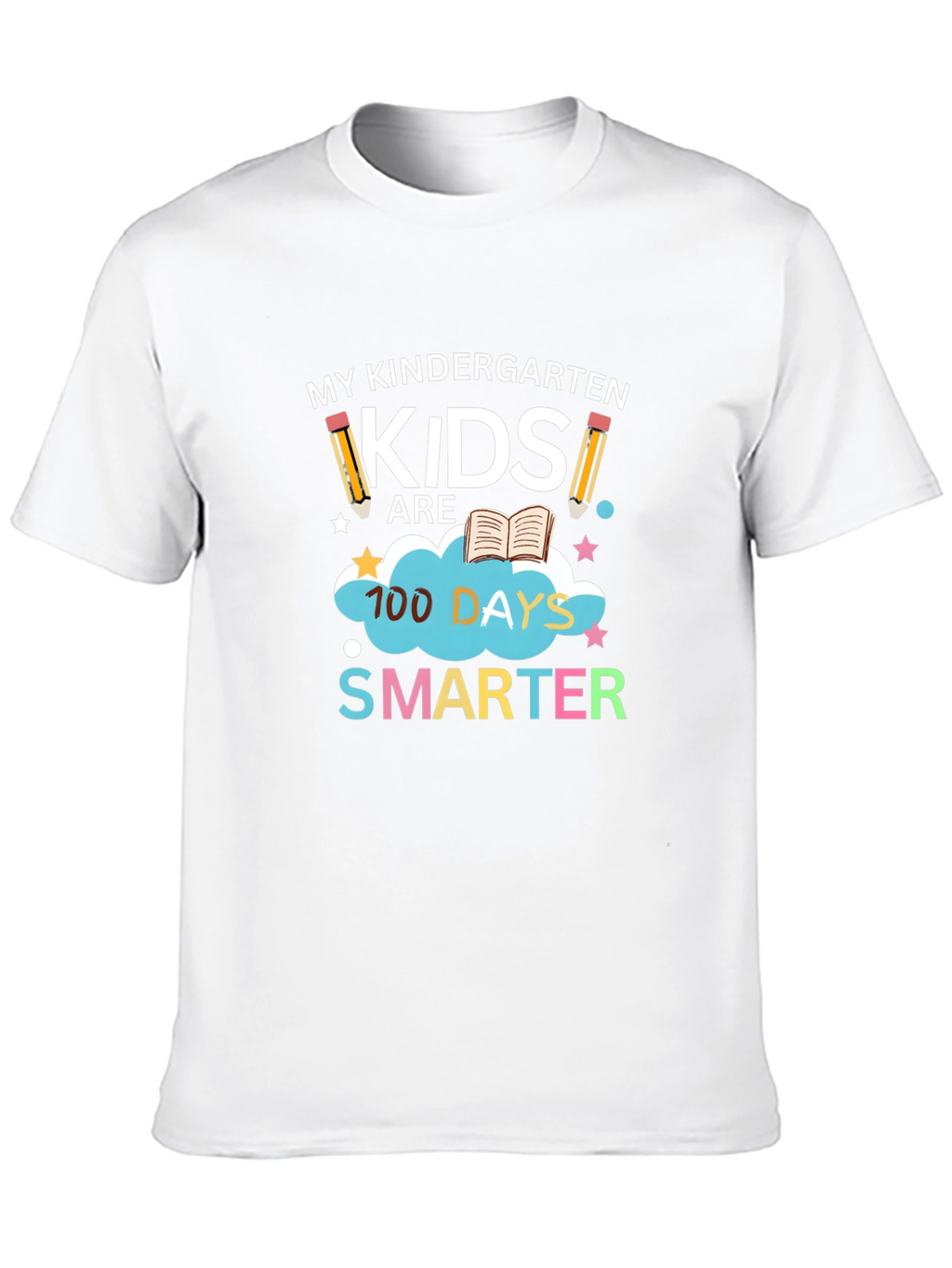 Kindergarten Teacher 100 Days Smarter T-Shirt