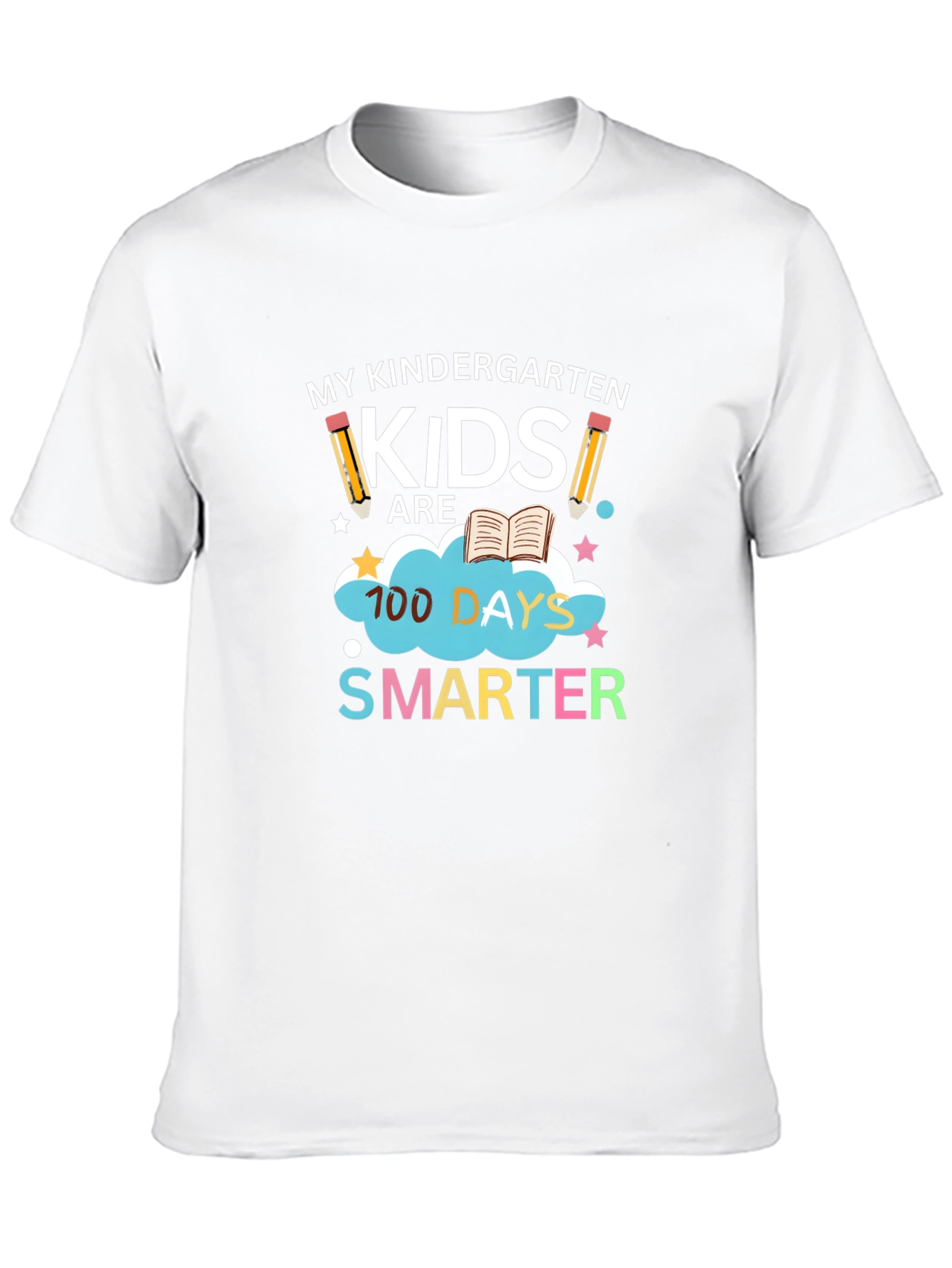 Kindergarten Teacher 100 Days Smarter T-Shirt