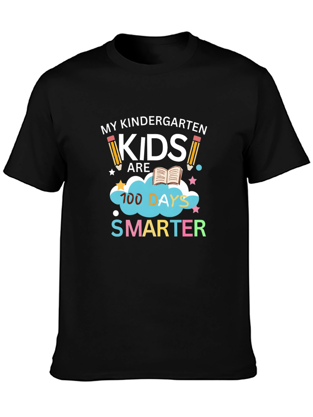 Kindergarten Teacher 100 Days Smarter T-Shirt