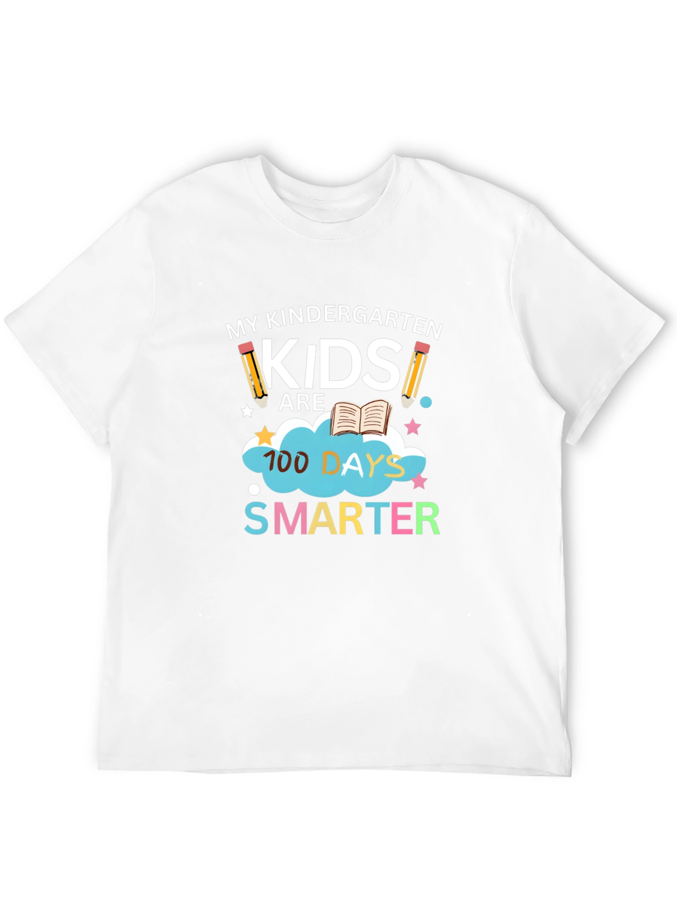Kindergarten Teacher 100 Days Smarter T-Shirt