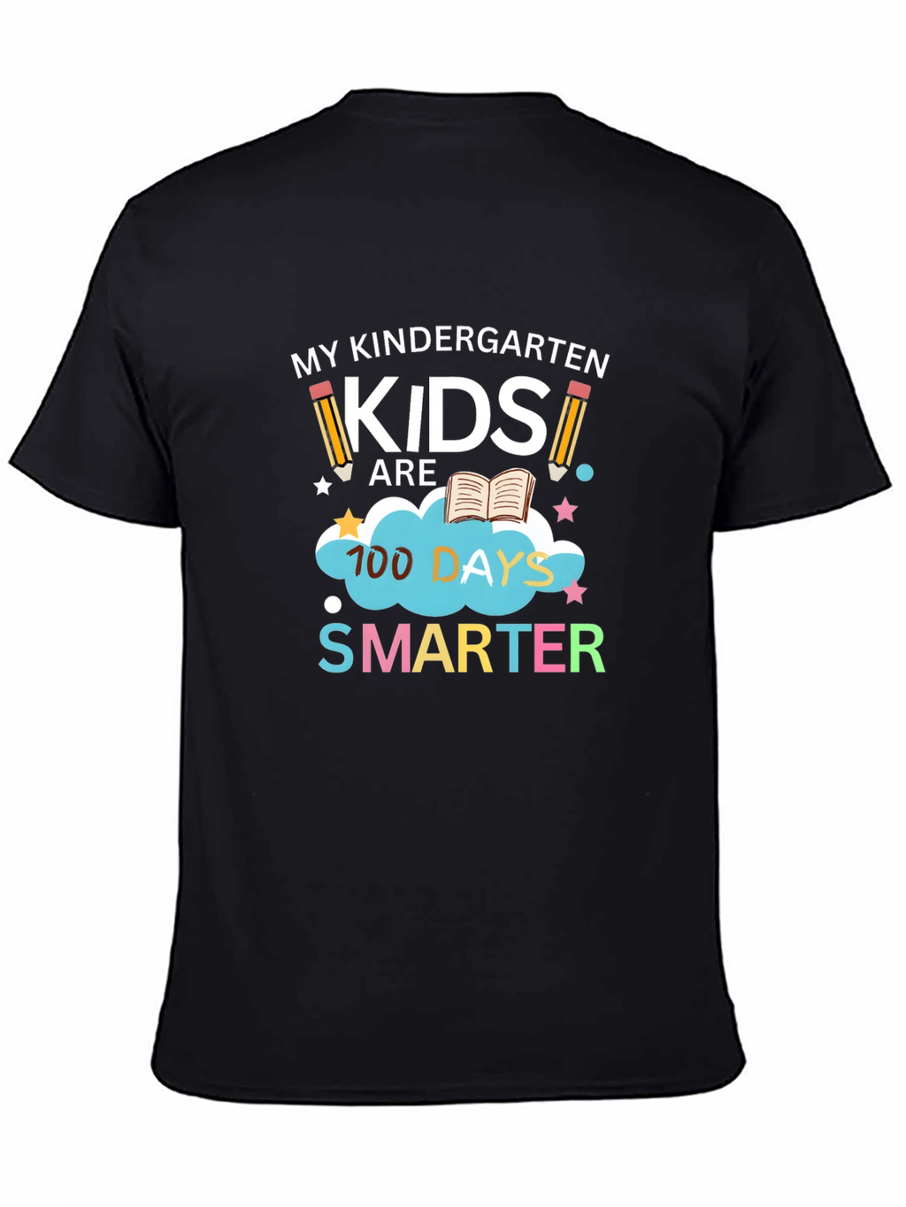 Kindergarten Teacher 100 Days Smarter T-Shirt