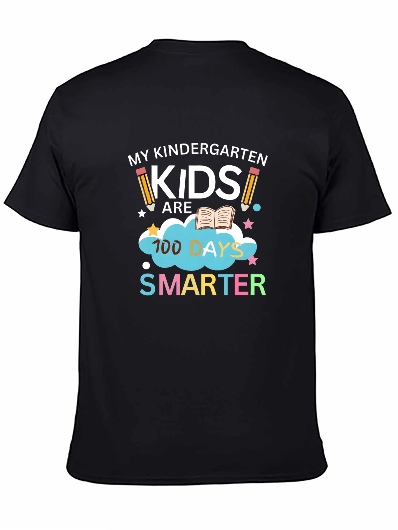 Kindergarten Teacher 100 Days Smarter T-Shirt