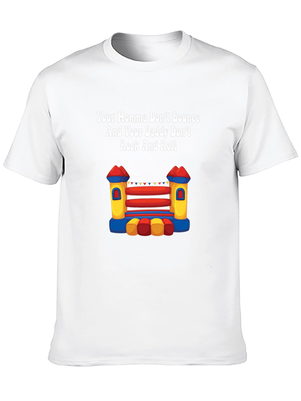 Your Momma Bounce House T-Shirt