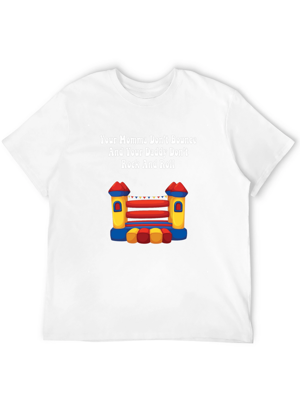 Your Momma Bounce House T-Shirt