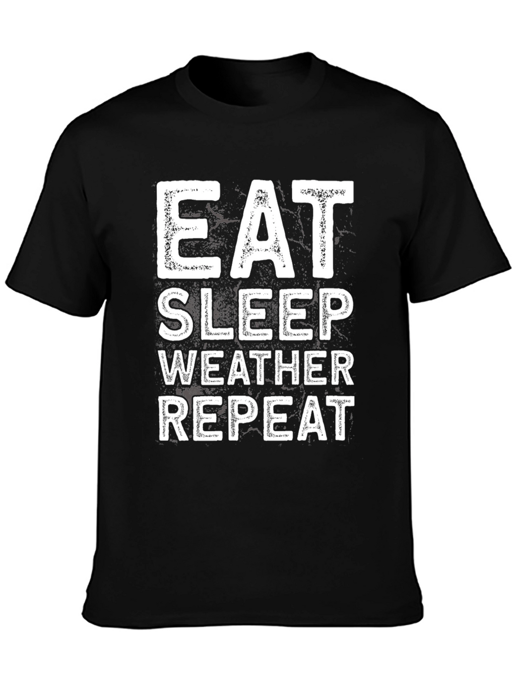 Eat Sleep Weather Repeat Black T-Shirt
