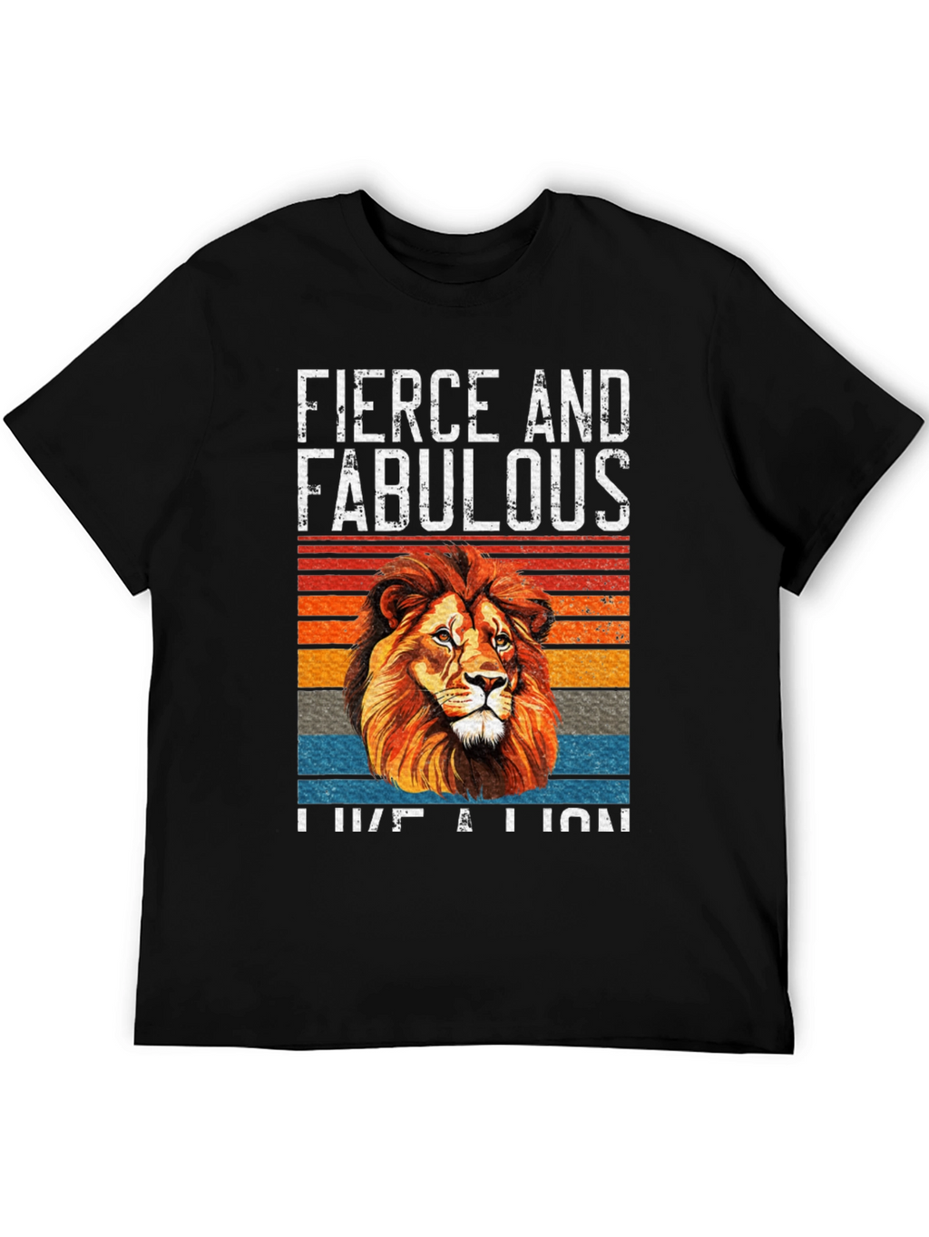 Fierce & Fabulous Lion Graphic Tee - Unisex