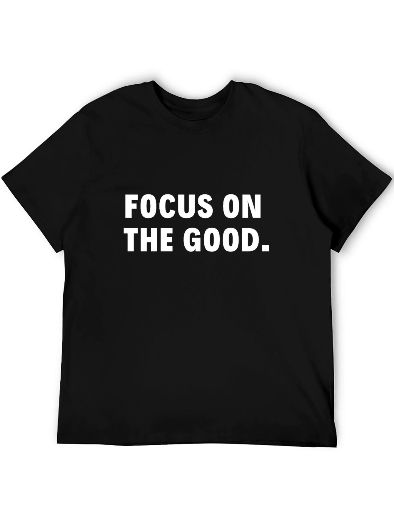 Focus On The Good Graphic T-Shirt