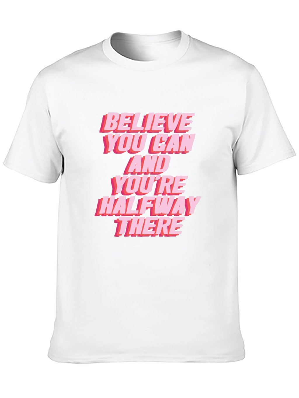Believe You Can Graphic Tee