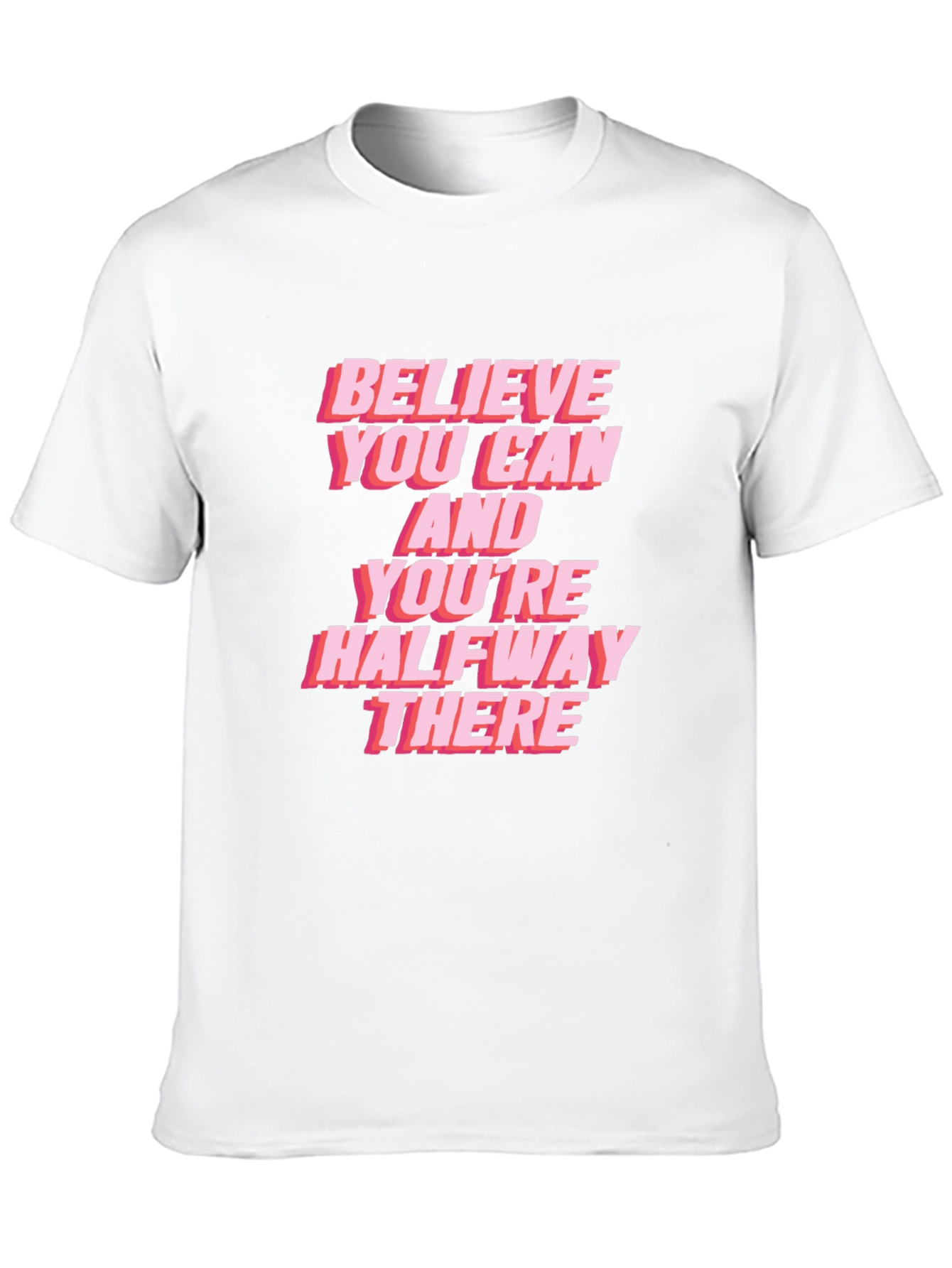 Believe You Can Graphic Tee
