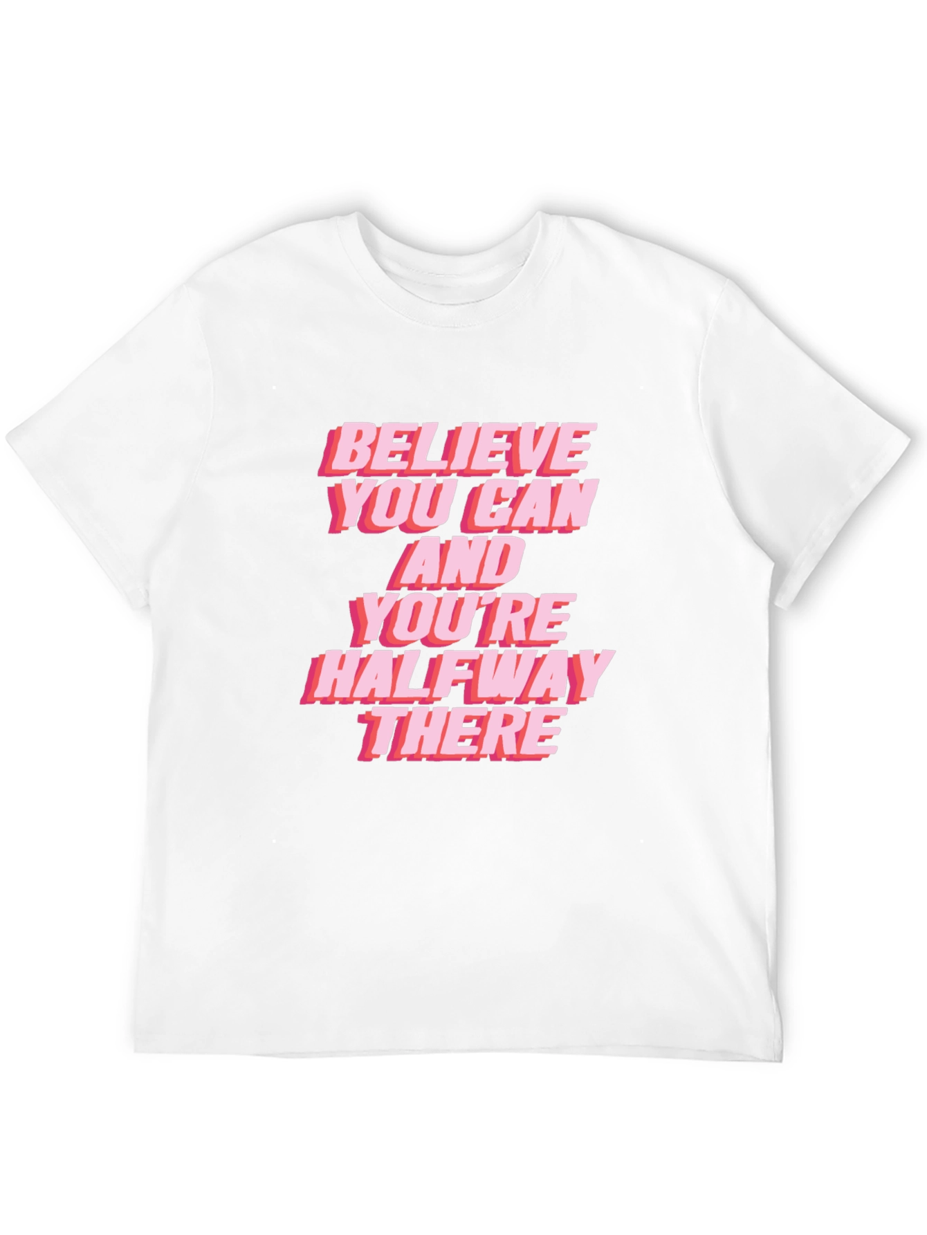 Believe You Can Graphic Tee
