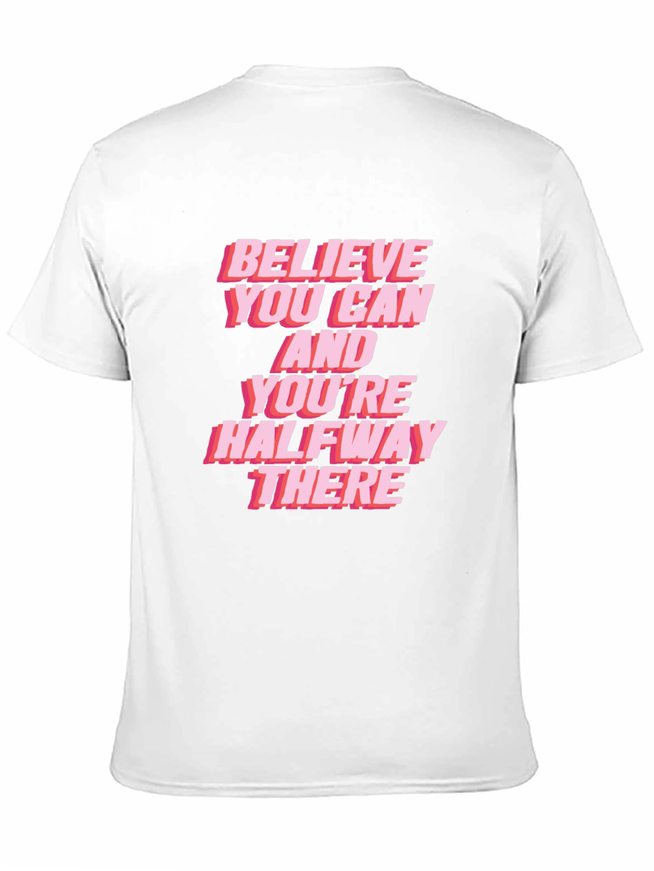 Believe You Can Graphic Tee