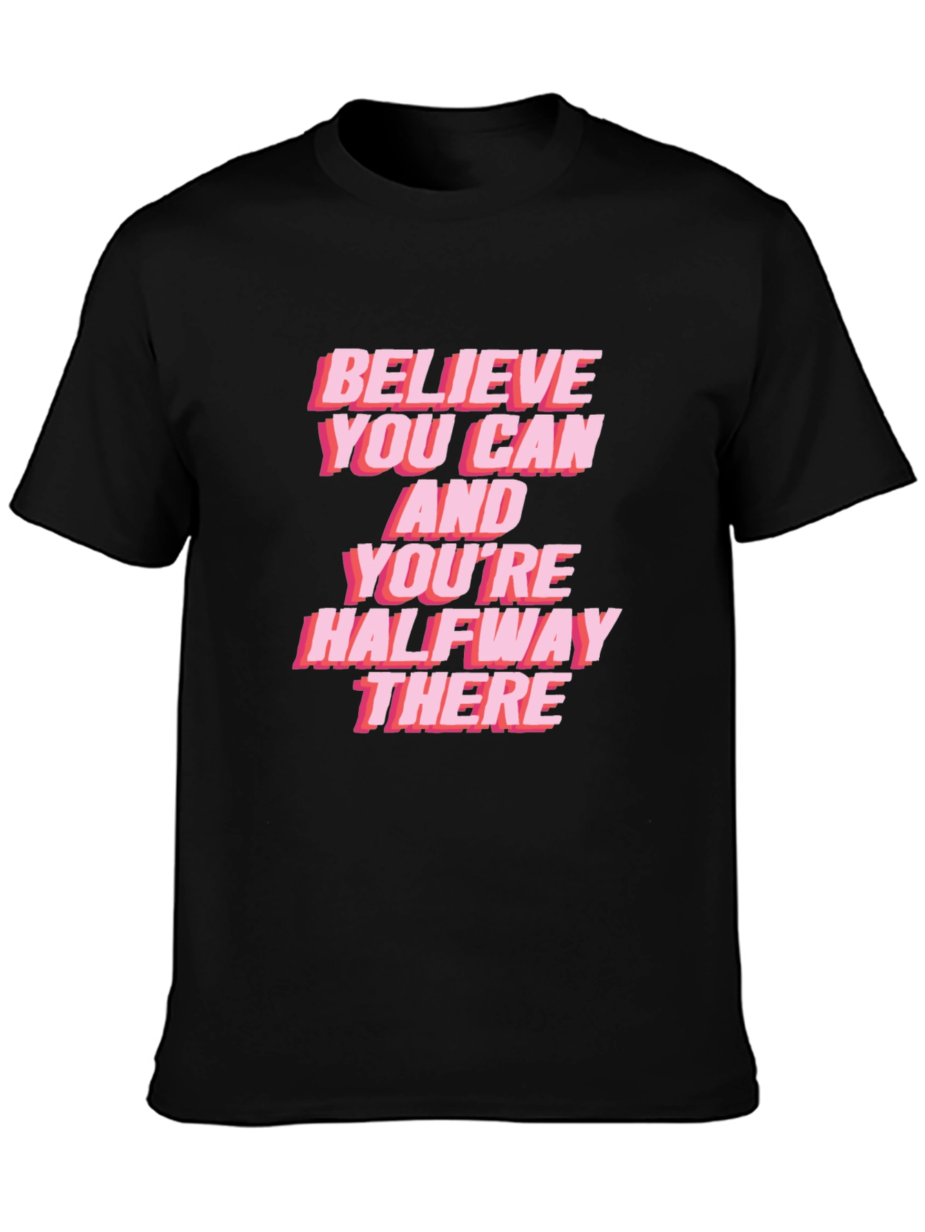 Believe You Can Graphic Tee