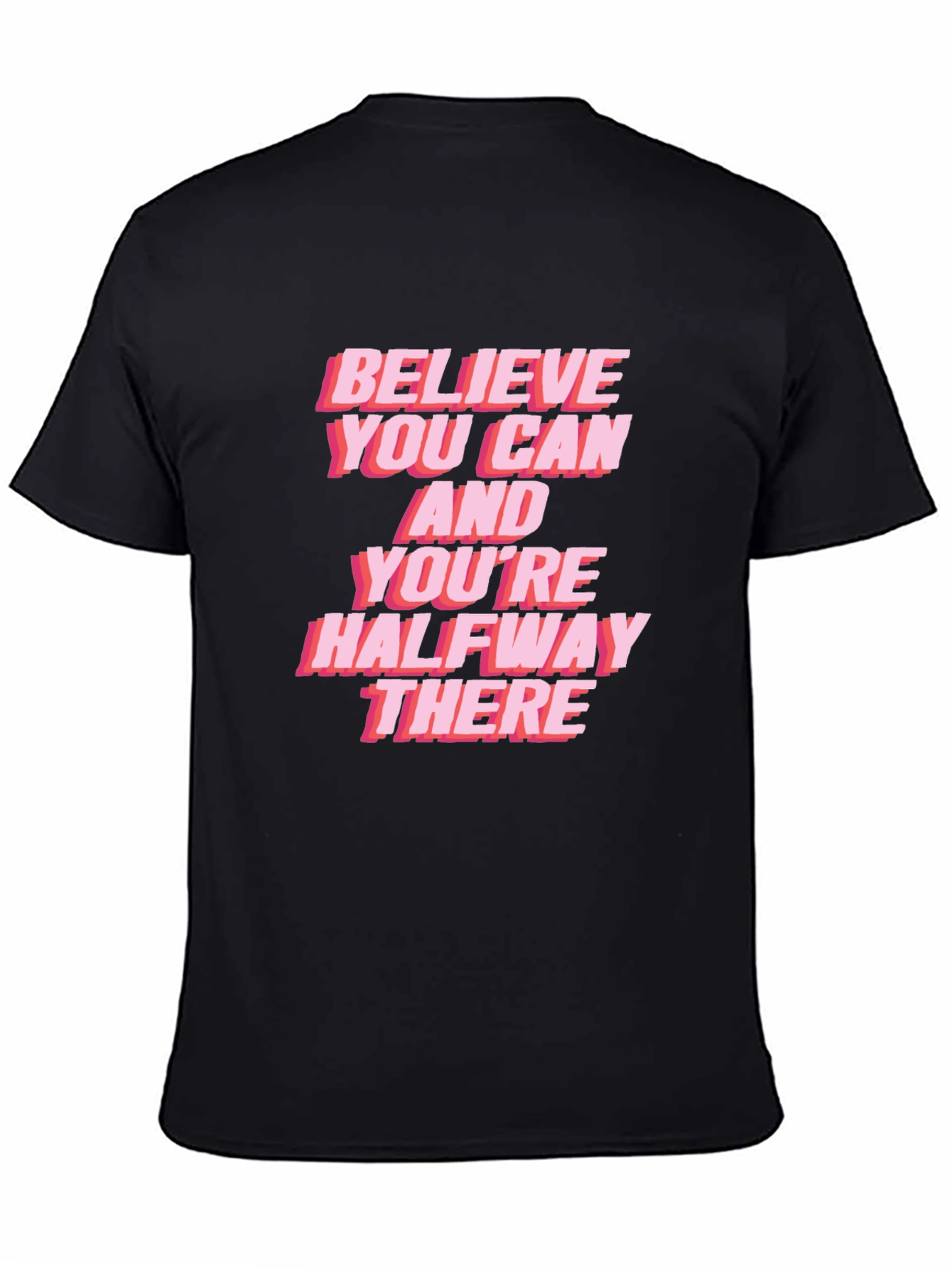 Believe You Can Graphic Tee