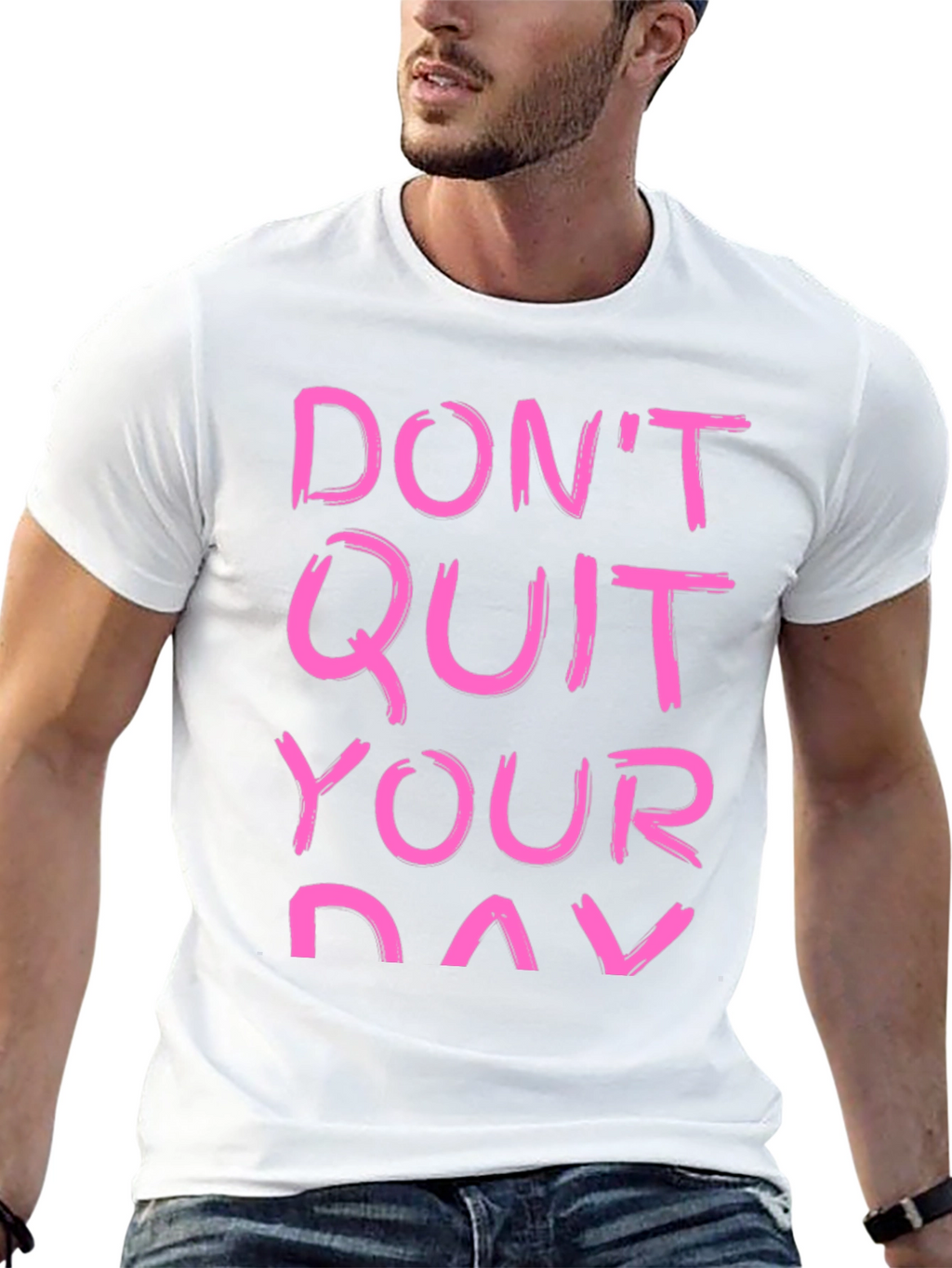 Motivational T-Shirt - Dont Quit Your Day Dream