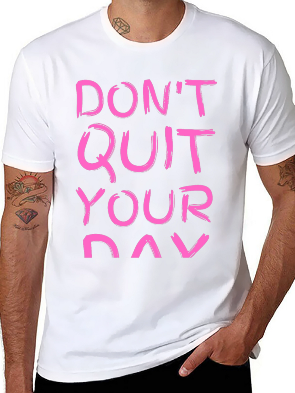 Motivational T-Shirt - Dont Quit Your Day Dream
