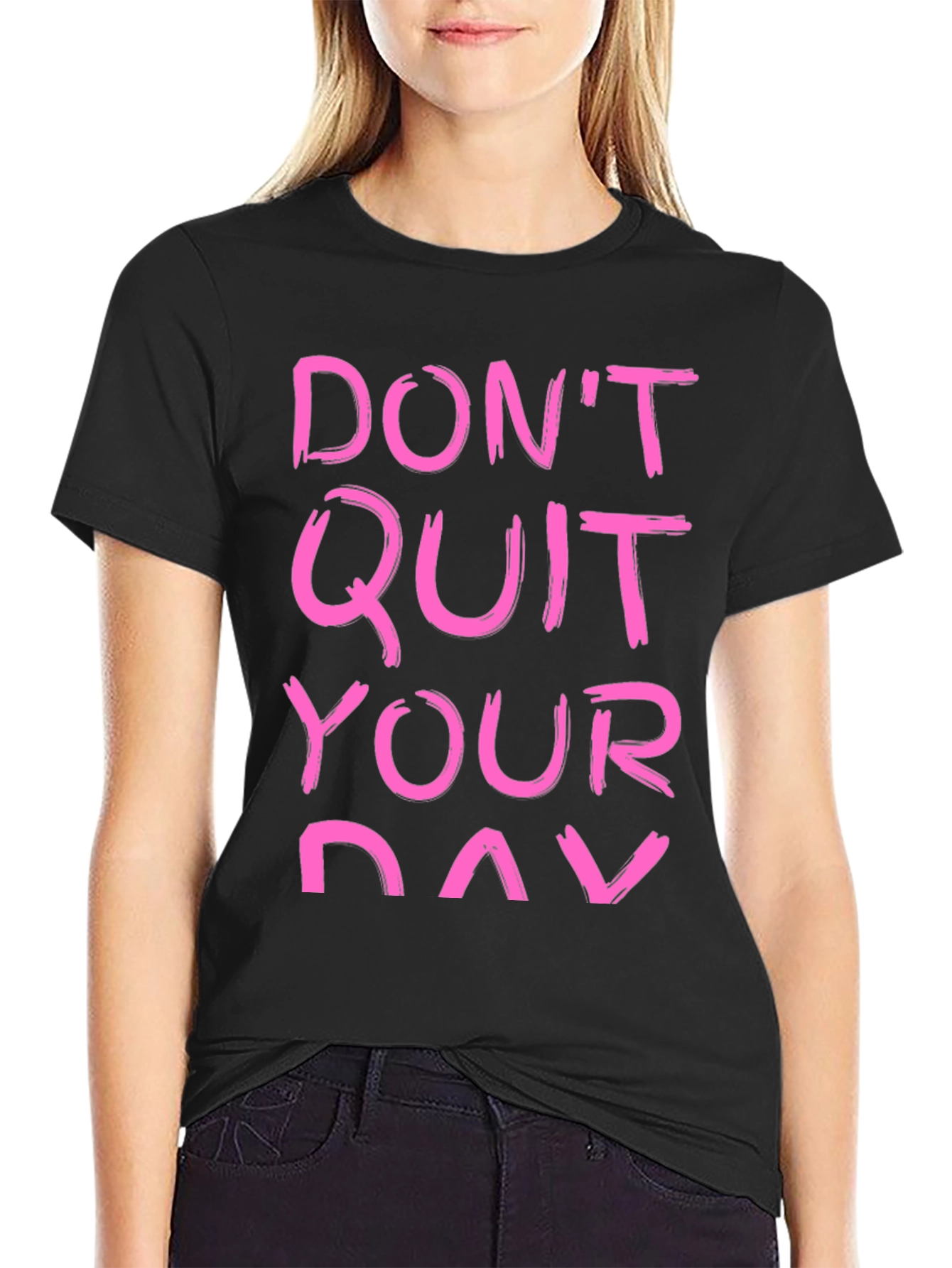 Motivational T-Shirt - Dont Quit Your Day Dream