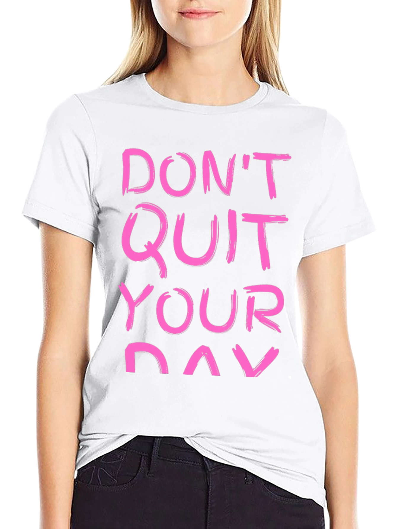 Motivational T-Shirt - Dont Quit Your Day Dream