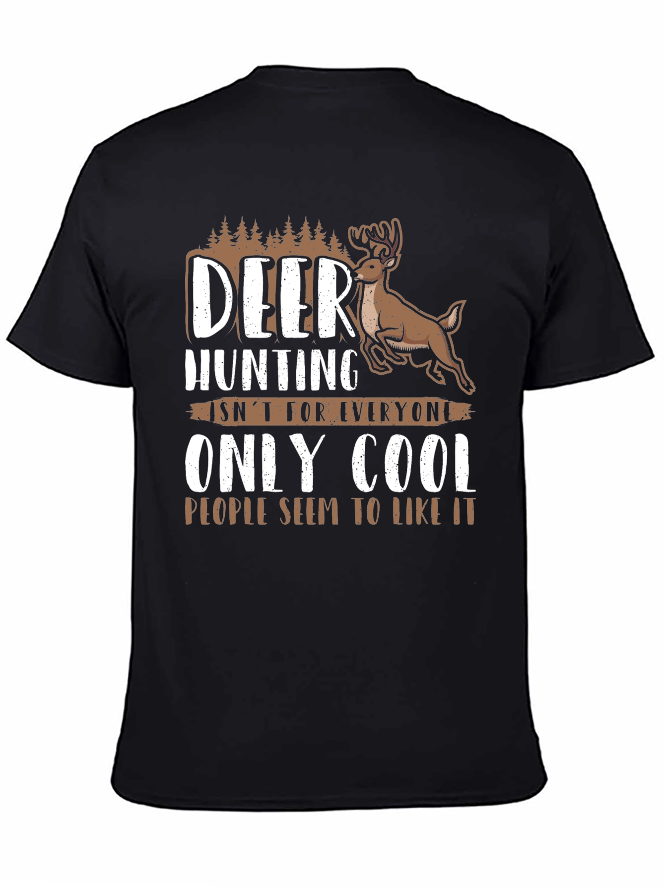 Deer Hunting Cool People Graphic Tee