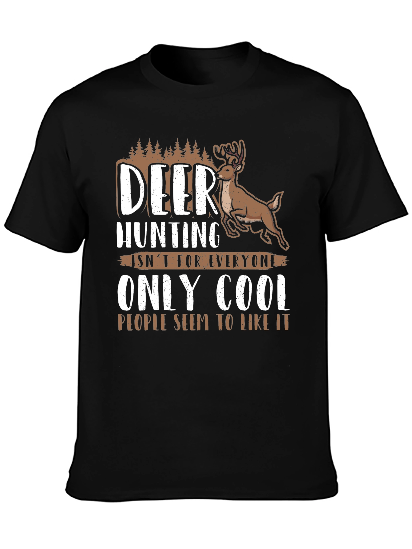 Deer Hunting Cool People Graphic Tee