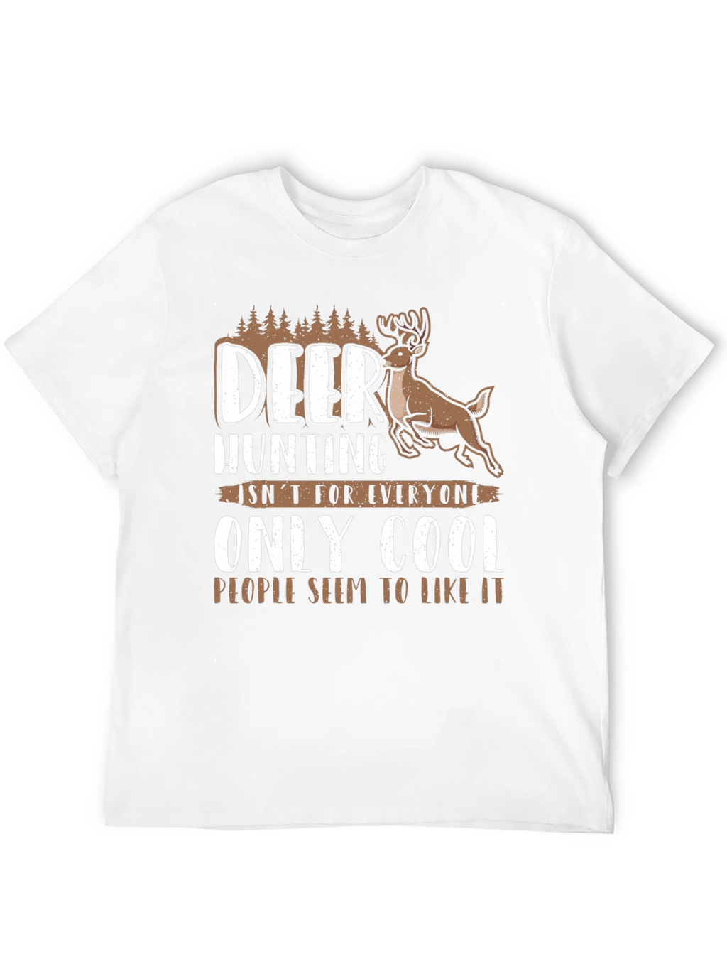 Deer Hunting Cool People Graphic Tee