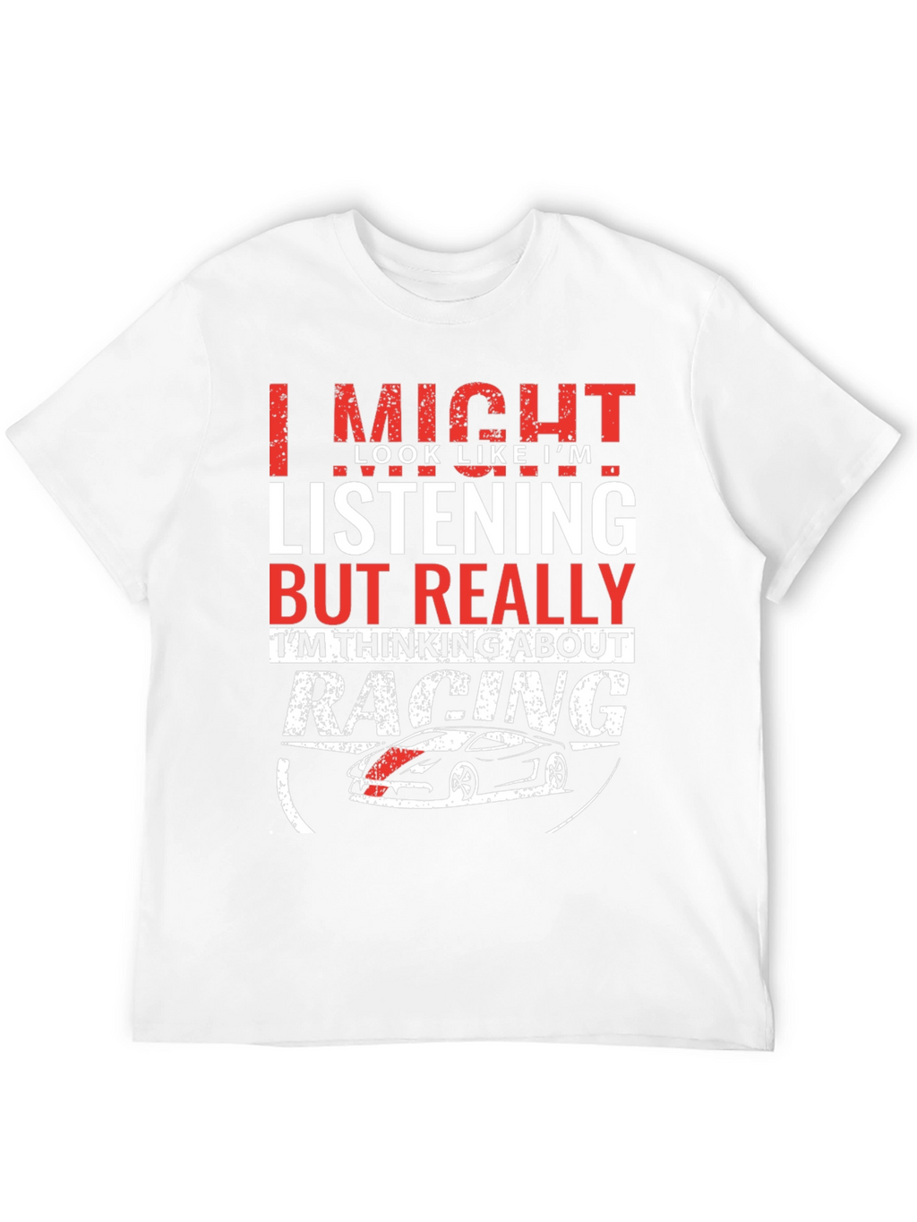 Racing On My Mind T-Shirt