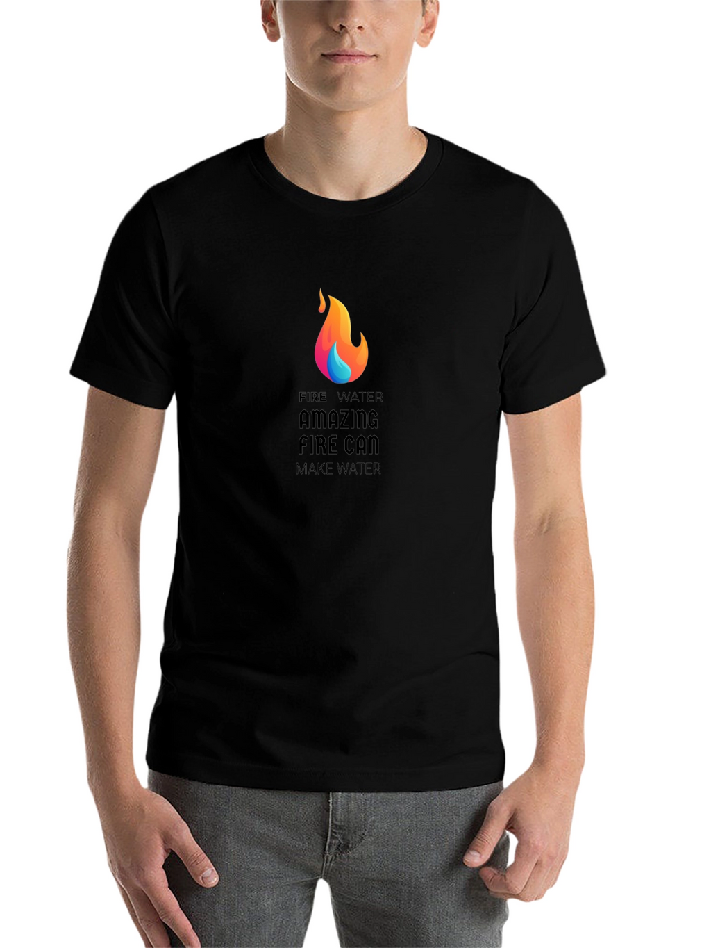 Amazing Fire Can Make Water Graphic T-Shirt