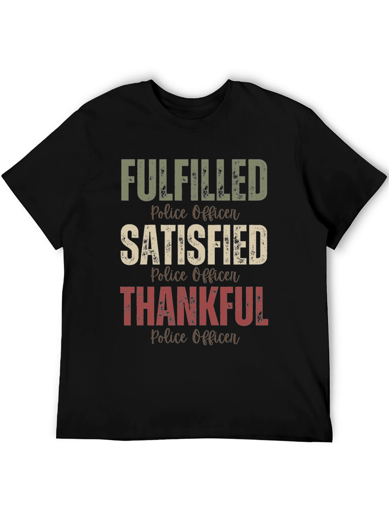 Fulfilled Police Officer T-Shirt