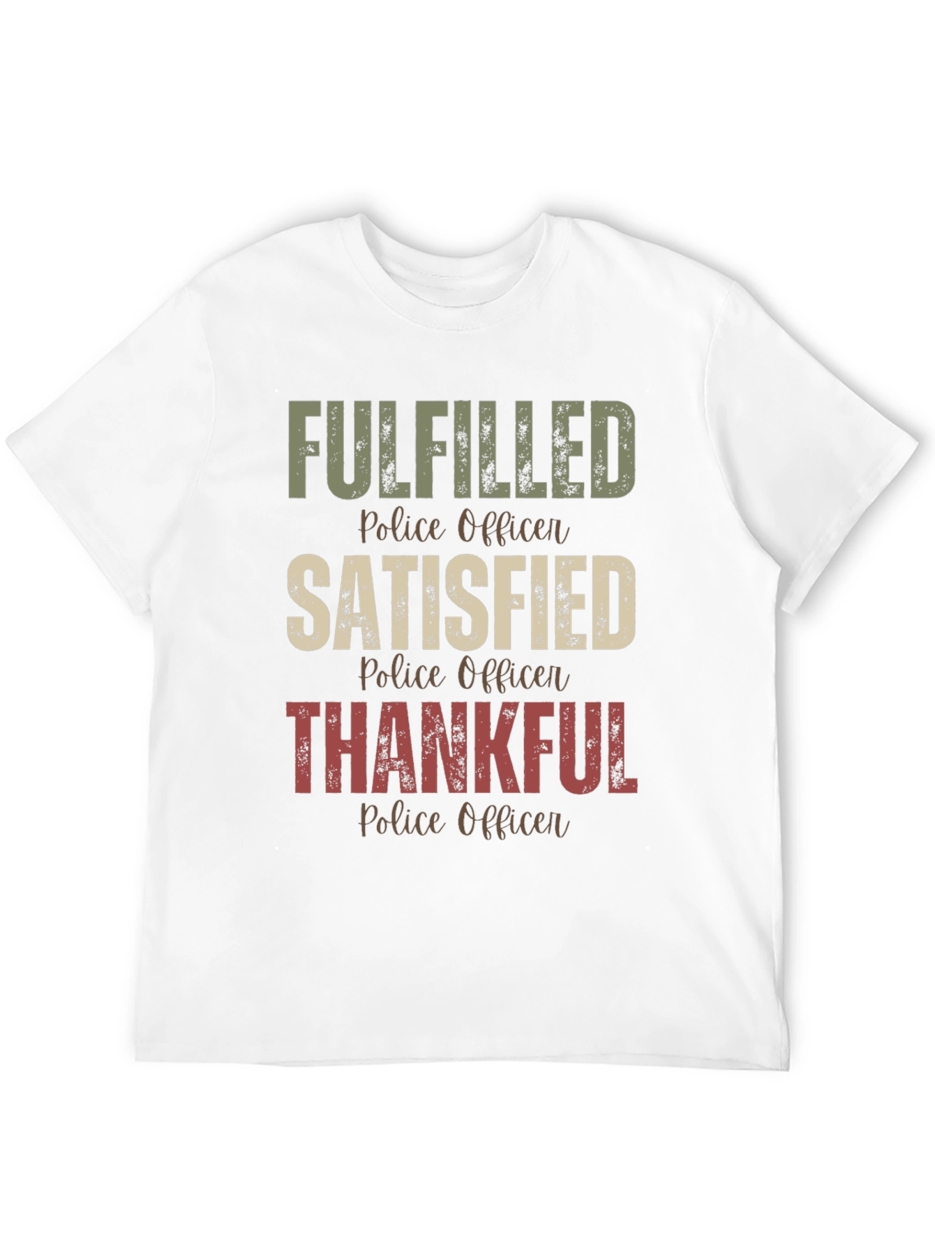 Fulfilled Police Officer T-Shirt